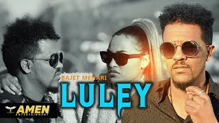 Bajet Mehari - Luley | ሉለይ - (Official Music Video) | New Eritrean Music 2020