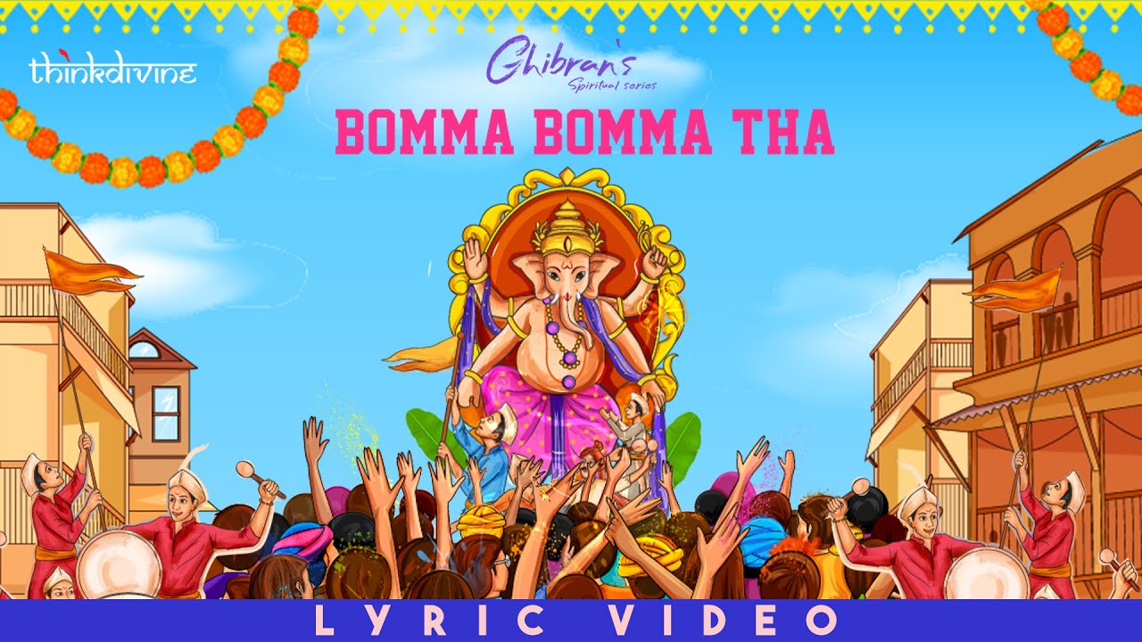 Ghibrans Spiritual Series  Bomma Bomma Tha Song Lyric Video  Ghibran