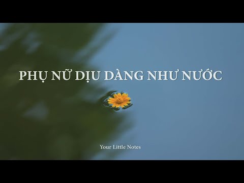 Video: Tại sao con gái cần những lời dịu dàng?