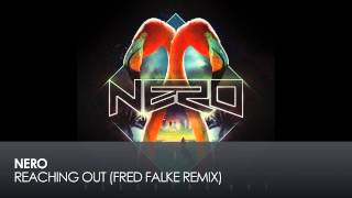 Nero - Reaching Out (Fred Falke Remix)