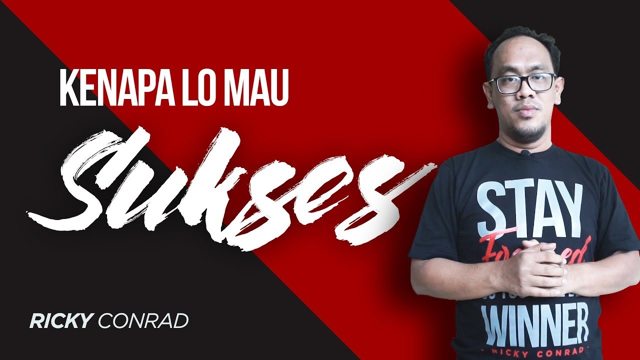 Kenapa Lo Mau Sukses? Video Motivasi YouTube