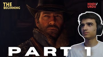 RED DEAD REDEMPTION 2 Walkthrough Gameplay Part 1 - INTRO (RDR2) | Hindi/Urdu |