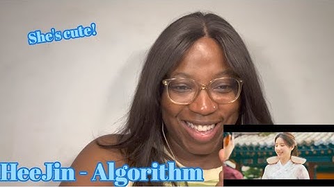 HeeJin - Algorithm MV Reaction