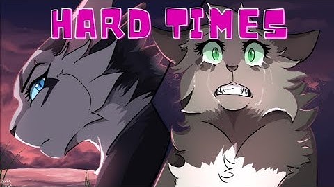 Hard Times - Dovewing - warriors cats