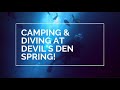 CAMPING &amp; DIVING at DEVILS DEN SPRING | Devils Den | Florida Springs | Devil&#39;s den