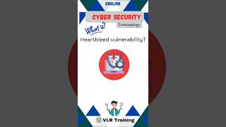 What is Heartbleed vulnerability cyber security terminology#education #vlrtraining #cybersecurity