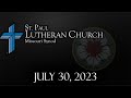 Divine Service for Eighth Sunday after Trinity, July 30, 2023