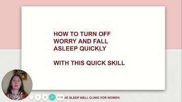 How to turn off worry and fall asleep easily  with this quick skill