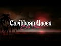 Billy Ocean - Caribbean Queen (Lyrics) No More Love On The Run