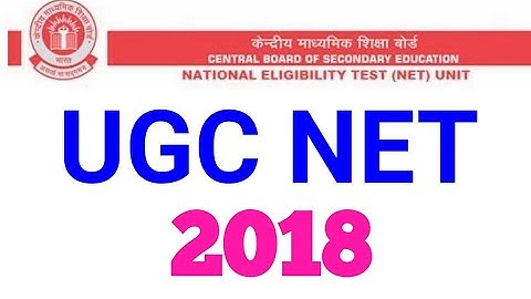 UGC NET 2018 NOTIFICATION IN SHORT || CBSE NET 2018 EXAM DATE
