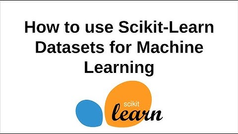How to use Scikit Learn Datasets for Machine Learning