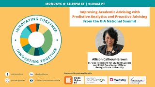 Academic Advising with Predictive Analytics & Proactive Advising: Allison Calhoun-Brown