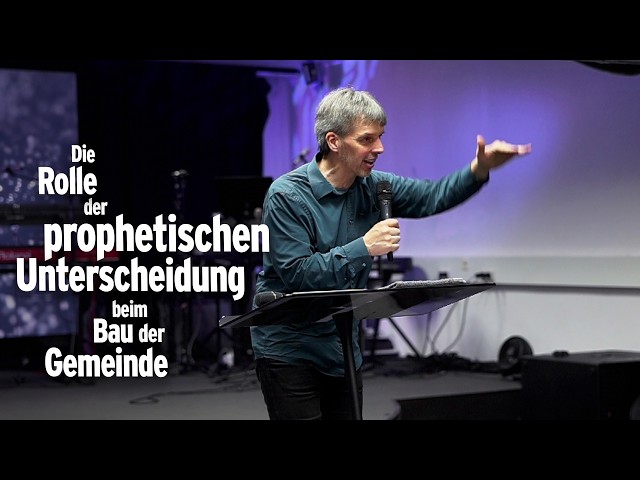 LH Trainingsabend 15.09.26 - Die Rolle der prophetischen Unterscheidung beim Bau der Gemeinde