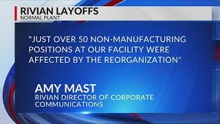 Rivian changes story on layoffs at Normal manufacturing plant