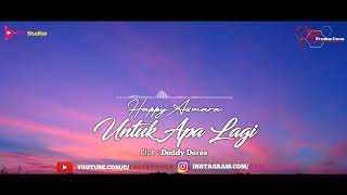 Happy Asmara - Untuk Apa Lagi [Video Lyrics]