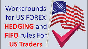Solutions to FIFO and Hedging for US Based Forex traders. 2 easy Forex workarounds to can apply.