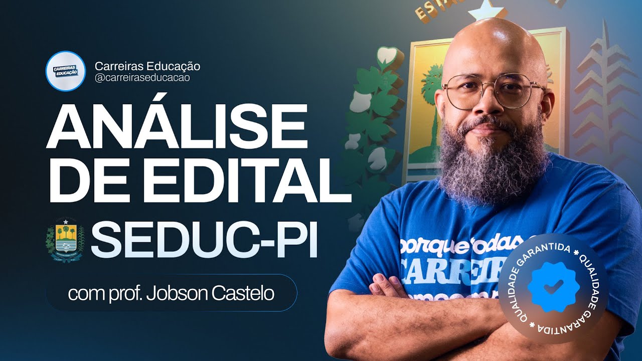 Análise de Edital SEDUC-PI 2025 | Saiu o Edital
