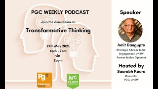 PGC Weekly Podcast Episode 2 (Part 2) with Mr Amit Dasgupta: Transformative Thinking for Students