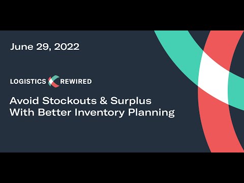 Logistics Rewired: Avoid Stockouts and Surplus With Better Inventory Planning