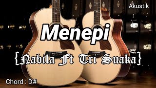 NGATMOMBILUNG - MENEPI Cover Nabila ft Tri Suaka (Karaoke Akustik)