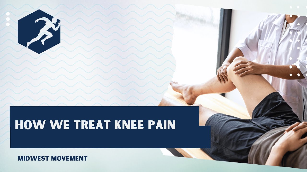 How We Treat Knee Pain - YouTube