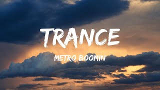 Metro Boomin, Travis Scott, Young Thug - Trance (Lyrics) - Post Malone, Toosii, David Kushner, Lil D