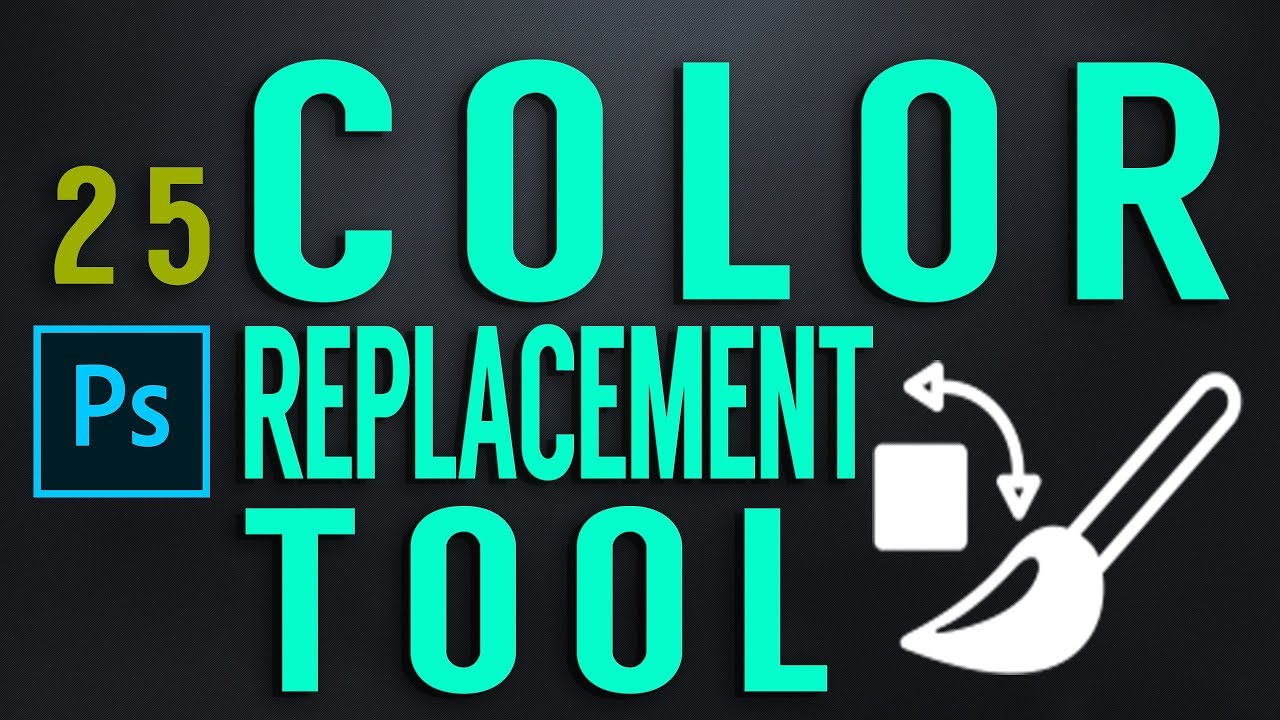 Color Replacement Tool CC Class 25 by GFX Mentor Designer