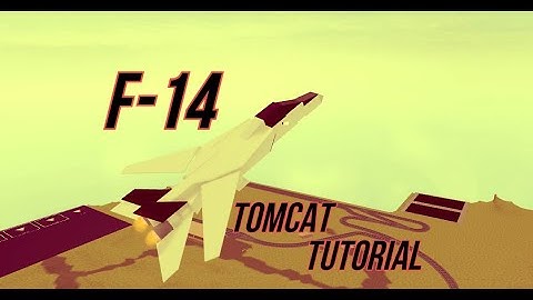 F-14 Tomcat || Roblox Plane Crazy Tutorial