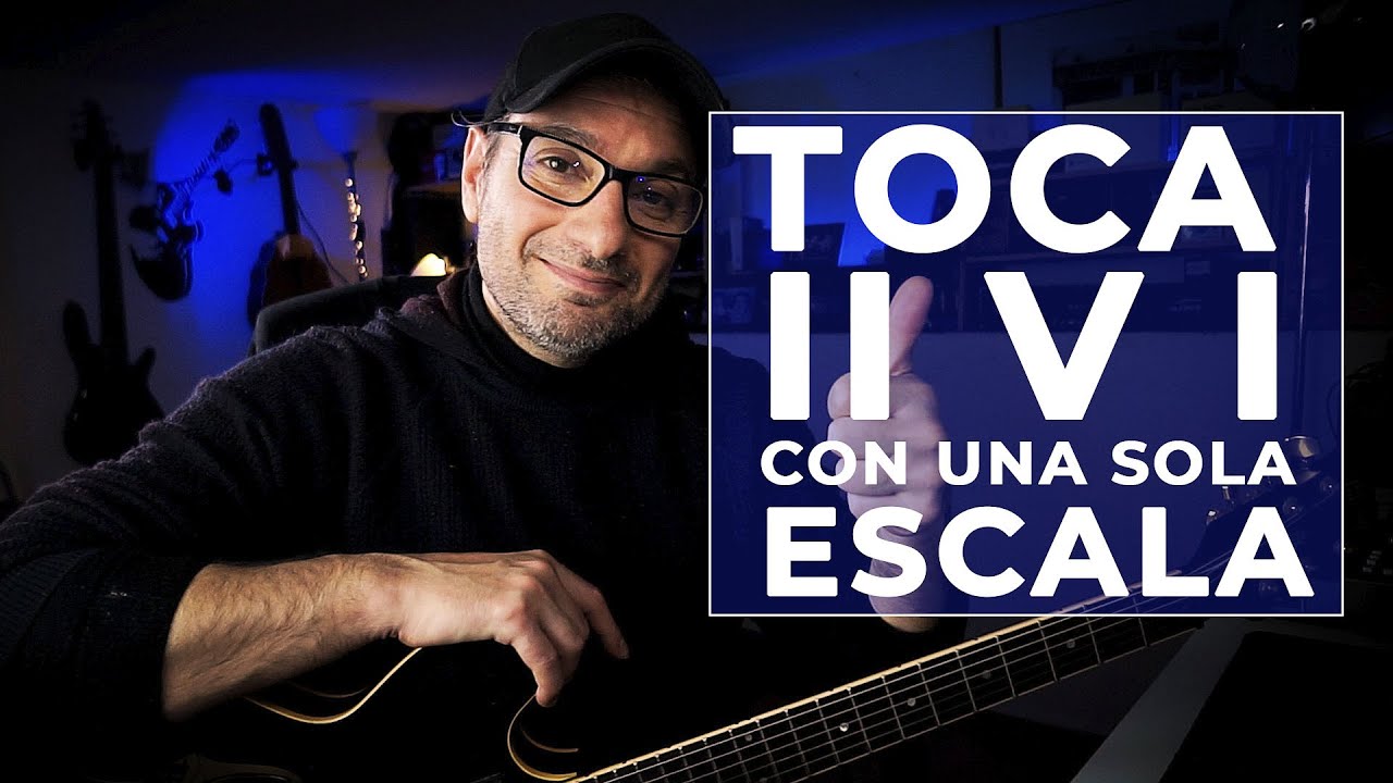 Toca todo los II V I con una sola Escala