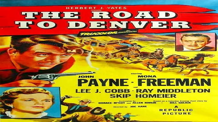 The Road to Denver - 1955 - John Payne , Mona Free...