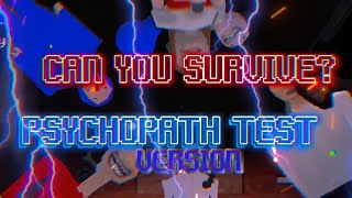 CAN YOU SURVIVE?-PSYCHOPATH TEST VERSION(FANMADE MUSIC VIDEO)