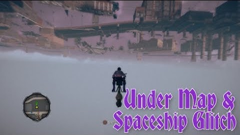 Saints Row IV - Getting under the map & Spaceship Glitch