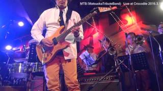 Video voorbeeld van "激 愛  MTB MatsuokaTributeBandLive at Crocodile 2016 3 19"