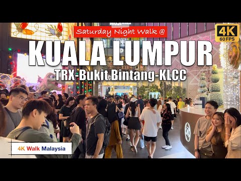 SATURDAY NIGHT WALK @ KUALA LUMPUR | TRX - BUKIT BINTANG - KLCC | 🇲🇾🚶🏻‍♂️TOUR CHRISTMAS 2025