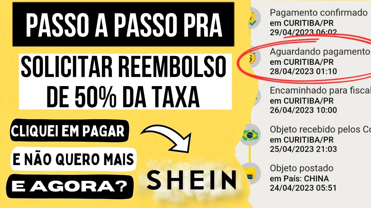 COMO SOLICITAR O REEMBOLSO DE 50% DA TAXA ADUANEIRA NA SHEIN - PASSO A  PASSO #sheinbrasil 