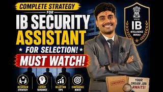 IB Security Assistant Interview Strategy 2026 | Complete Selection Guide