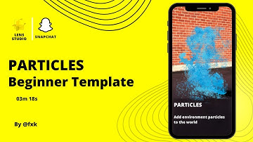 Lens Studio: Paticles | Beginner Template | S1E26