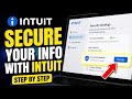 How to Secure Your Financial Information with Intuit - Step By Step