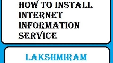 How to Install IIS in Windows 7 | How to Install Internet Information Service | LAKSHMIRAM