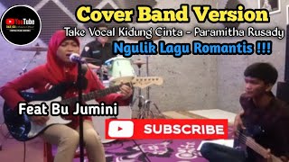 Kidung Cinta - Paramitha Rusady || Cover Band Version Feat @juminihadi6830