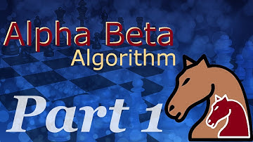 Alpha-Beta Algorithm (Part 1) - Java Chess Engine Tutorial 18