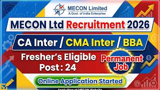 MECON Ltd Recruitment 2026 | CA Inter / CMA Inter / BBA Jobs | Fresher's Eligible | Permanent Job