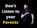 Don't Listen to your Parents by GARYVEE | 100 Days Motivation | Motivational Guide