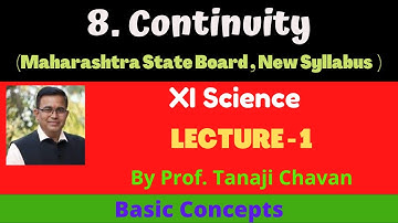 CONTINUITY: Basic Concepts ( Maths - II, XI Sci. MH ) / L - 1 IN MARATHI / By Prof Tanaji Chavan.