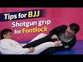 【Tips for BJJ】 フットロックの際のショットガングリップのコツ - Tips for Shotgun grip in Footlock