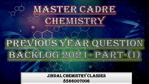 Master Cadre Science 2021 | Master Cadre Chemistry 2021 Solved Video Solution PART-I