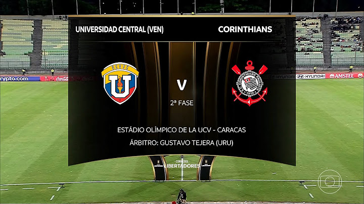 Universidad Central-VEN x Corinthians-BRA - Jogo completo - CONMEBOL Libertadores 2025