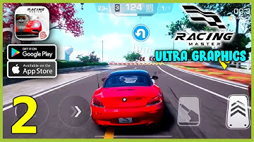 Racing Master Ultra Graphics Gameplay (Android, iOS) - Part 2