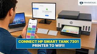 How to Connect HP Smart Tank 7301 Printer to WiFi (Step-by-Step Guide) | Printer Tales