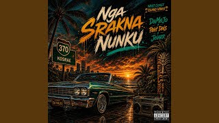 Nga Srakna Nunku (feat. Paht Dais & Jeiarr)